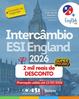 ✨🌍 SUPER PROMOÇÃO ESI ENGLAND – LONDRES 🇬🇧✨

Seu intercâmbio dos sonhos está mais perto do que nunca! 💙
Garanta R$ 2.000,00 de DESCONTO nos pacotes do Intercâmbio ESI England, da REDE ESI, e viva uma experiência internacional transformadora, que vai marcar sua vida para sempre.

⏰ Promoção válida até 13/02/2026 — não deixe essa oportunidade passar!

📲 Entre em contato com a NR Intercâmbio e saiba mais:
🌐 Site: www.nr.com.br/esi

📧 E-mail: info@nrintercambio.com

📱 WhatsApp: (11) 5090-7419

✈️ O mundo te espera. Londres pode ser o seu próximo destino!

#RedeESI #ESIEngland #Intercâmbio #ReuniãoComAsFamílias #NRIntercâmbio #EducaçãoInternacional #Promoção
