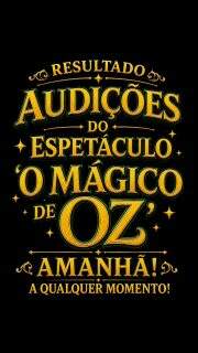 ✨ O momento tão esperado está chegando! ✨

Os resultados das audições do espetáculo “O Mágico de Oz”…

A magia, o talento e a dedicação de nossos estudantes fizeram parte dessa jornada especial. Em breve, vamos conhecer quem fará parte dessa incrível aventura pelos caminhos de Oz! 🏰✨

Fique atento… amanhã, a qualquer momento! 🎭💚