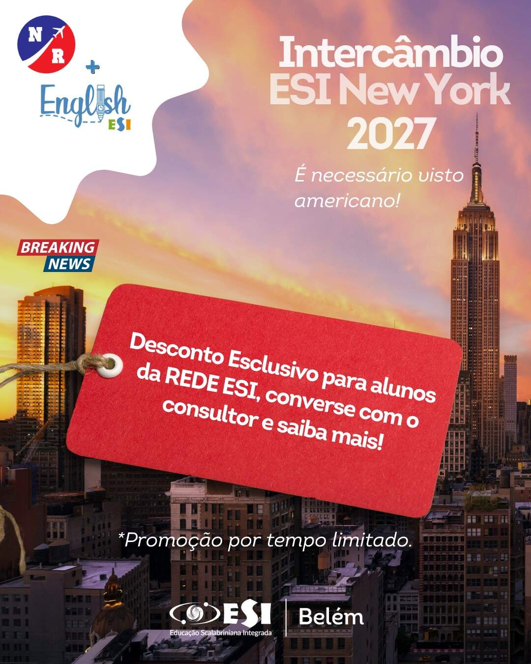 🚨 O desconto exclusivo para o Intercâmbio ESI New York 2027 já está liberado! 🇺🇸🗽

Mas atenção: essa condição é por tempo limitado! Se você ou sua família estão pensando em viver essa experiência internacional, este é o momento de conversar com o nosso consultor e garantir essa oportunidade.

O intercâmbio da REDE ESI foi pensado para proporcionar uma experiência completa, segura e transformadora, unindo o aprendizado do inglês a momentos de descoberta, cultura, autonomia e novas amizades.

É uma oportunidade para nossos estudantes ampliarem seus horizontes, vivenciarem uma nova cultura e voltarem para casa com muito mais do que lembranças: uma bagagem cheia de experiências que podem levar para a vida inteira. ✈️🌎 É necessário visto americano de turismo B1/B2.

📞 (11) 5090-7400
📱 (11) 99390-8533 – Marcelo
📧 [info@nrintercambio.com](mailto:info@nrintercambio.com)
Site: https://nr.com.br/intercambios/new-york-plus-julho
Não deixe para depois. O mundo está esperando por você! 🗽✨

ESI English. Um mundo de conexões está aqui. 🌎💙

#ESIEnglish #ESINewYork #IntercambioESI #REDEESI #Intercambio2027 #NewYork #UmMundoDeConexoes